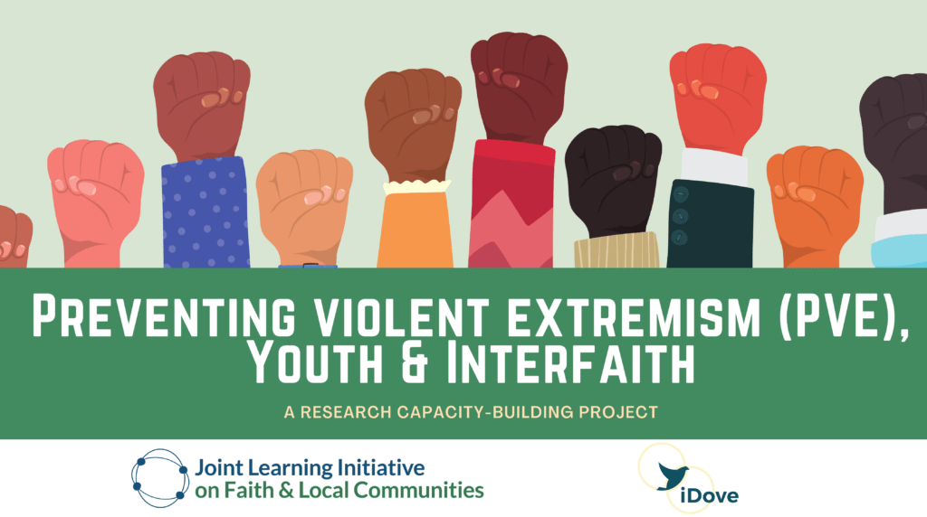 Preventing Violent Extremism (PVE), Youth & Interfaith: Research ...