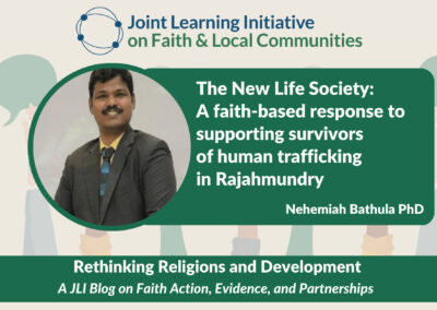 The New Life Society (Part 2): A faith-based response to supporting survivors of human trafficking in Rajahmundry during the COVID-19 pandemic