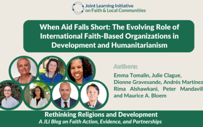 When Aid Falls Short: The Evolving Role of International Faith-Based Organizations in Development and Humanitarianism