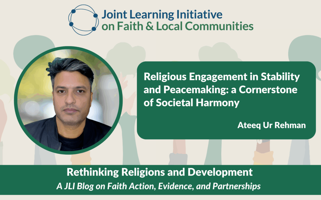 Religious Engagement in Stability and Peacemaking: A Cornerstone of Societal Harmony