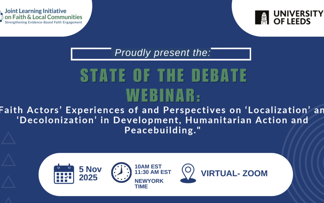 State of the Debate Webinar: Faith Actors’ Experiences of and Perspectives on ‘Localization’ and ‘Decolonization’ in Development, Humanitarian Action and Peacebuilding